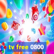 tv free 0800